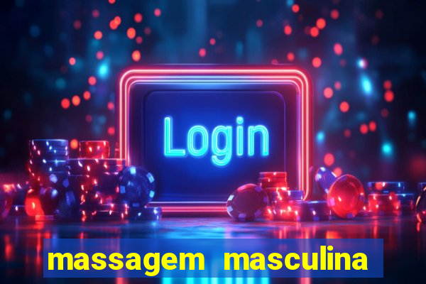 massagem masculina porto alegre